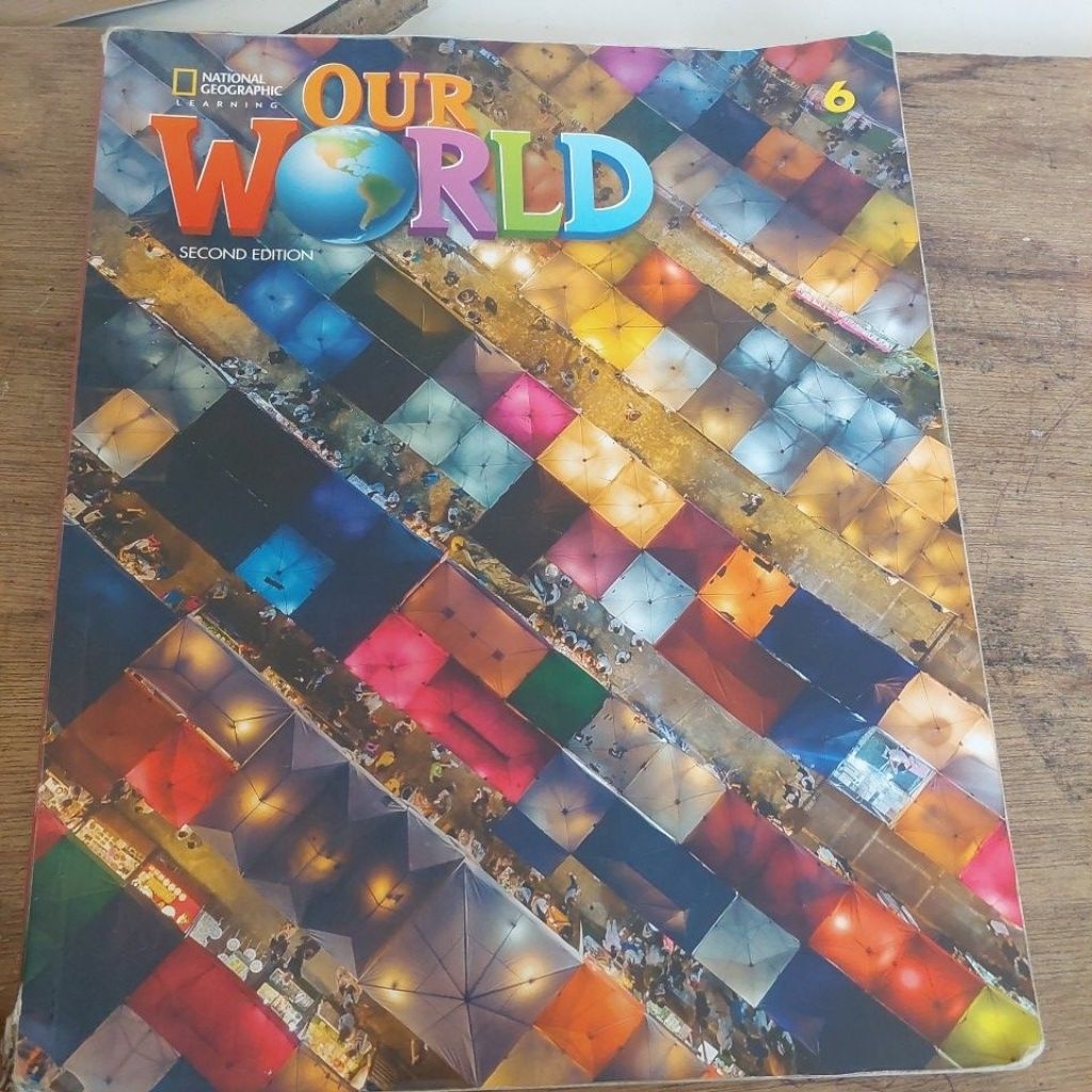 OUR WORLD 6 SECOND EDITION