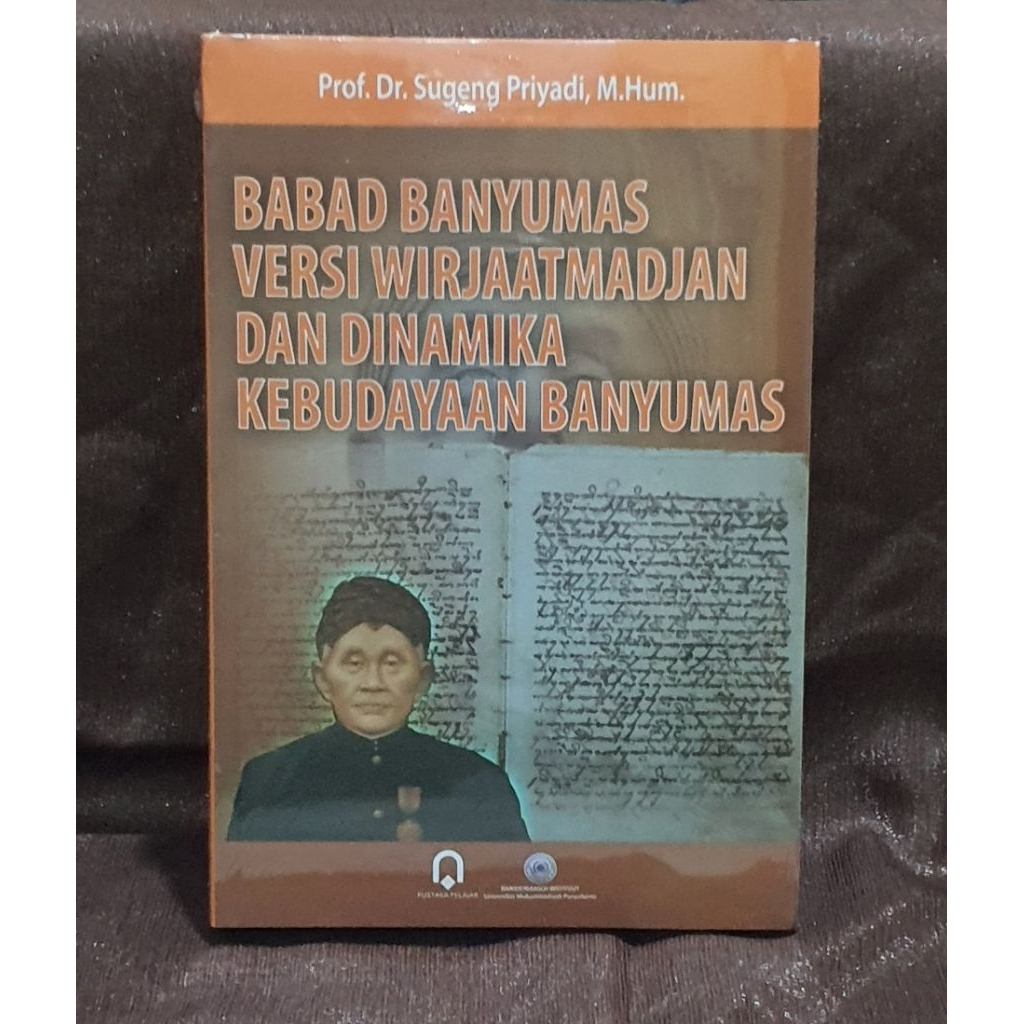 Babad Banyumas Versi Wirjaatmadjan dan Dinamika Kebudayaan Banyumas