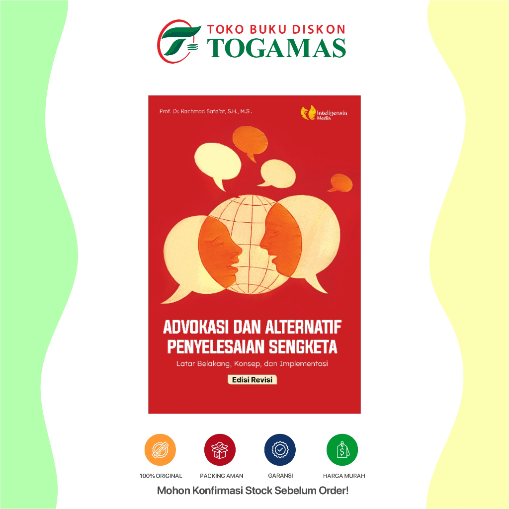 Buku Advokasi Dan Alternatif Penyelesaian Sengketa Ed. Revisi - PROF. DR. RACHMAD SAFA`AT, S.H