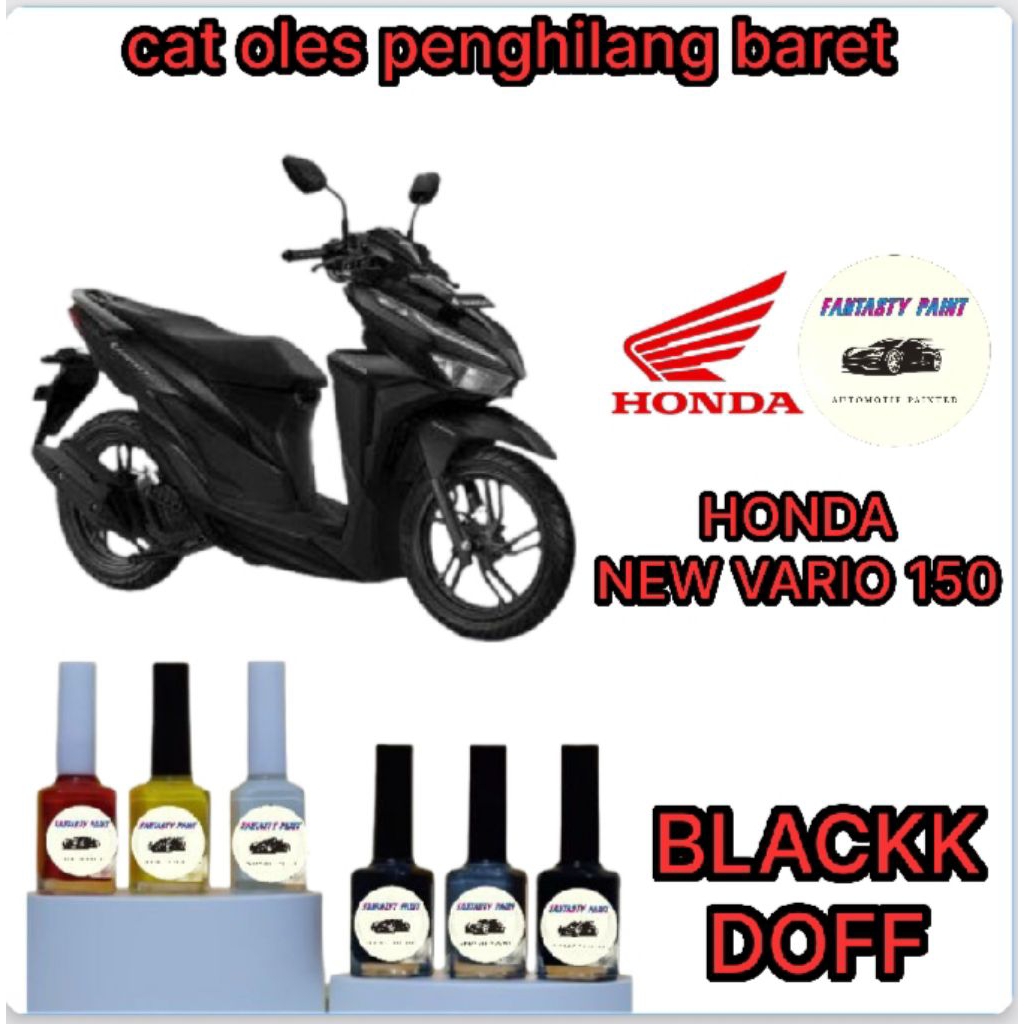 CAT OLES PENGHILANG BARET MOTOR HONDA VARIO 150 NEW HITAM DOFF/BLACK DOFF- TERMURAH BISA COD