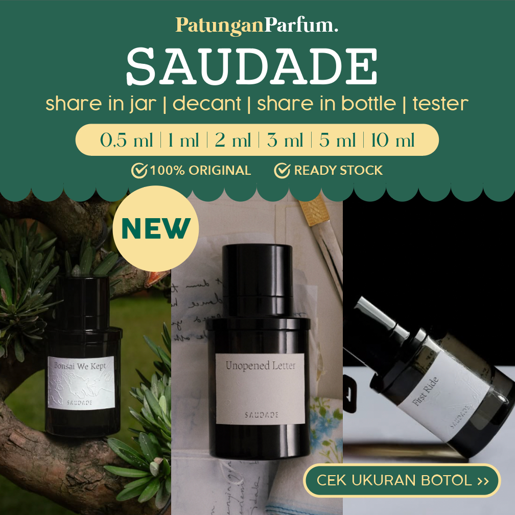 Decant Saudade - Bonsai We Kept First Ride Unopened Letter Pinky Promise Under the Rug Tangled Threa