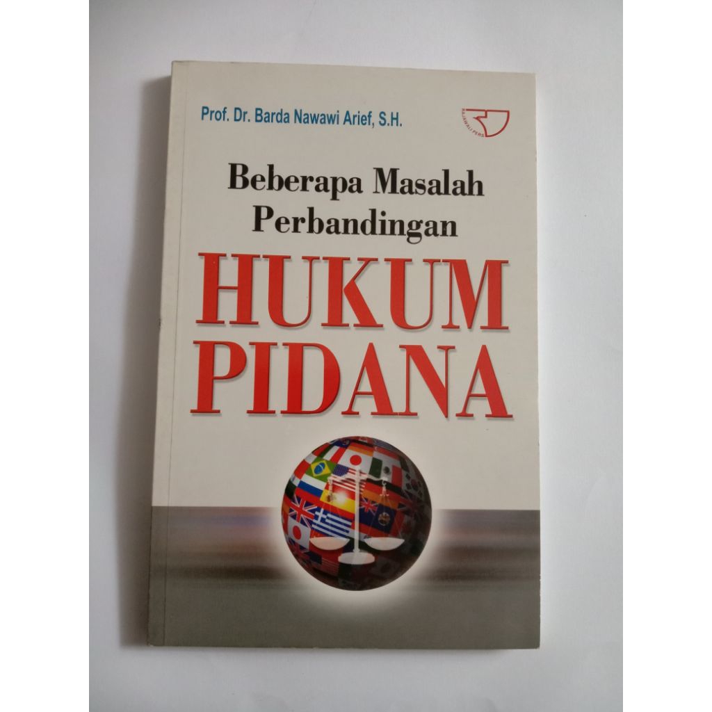 Buku Hukum Beberapa Masalah Perbandingan HUKUM PIDANA Oleh Prof. DR. Barda Nawawi Cetaka Kedua