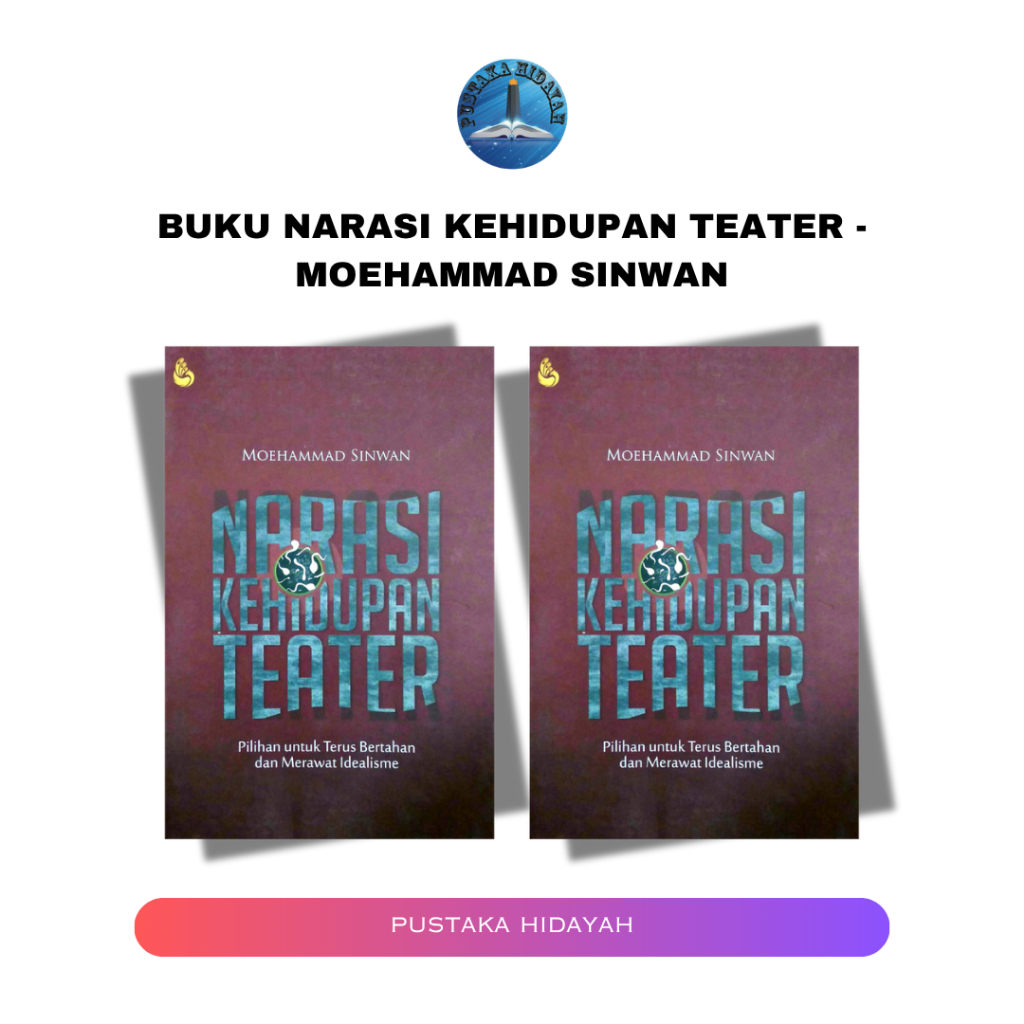 Buku Narasi Kehidupan Teater - Moehammad Sinwan