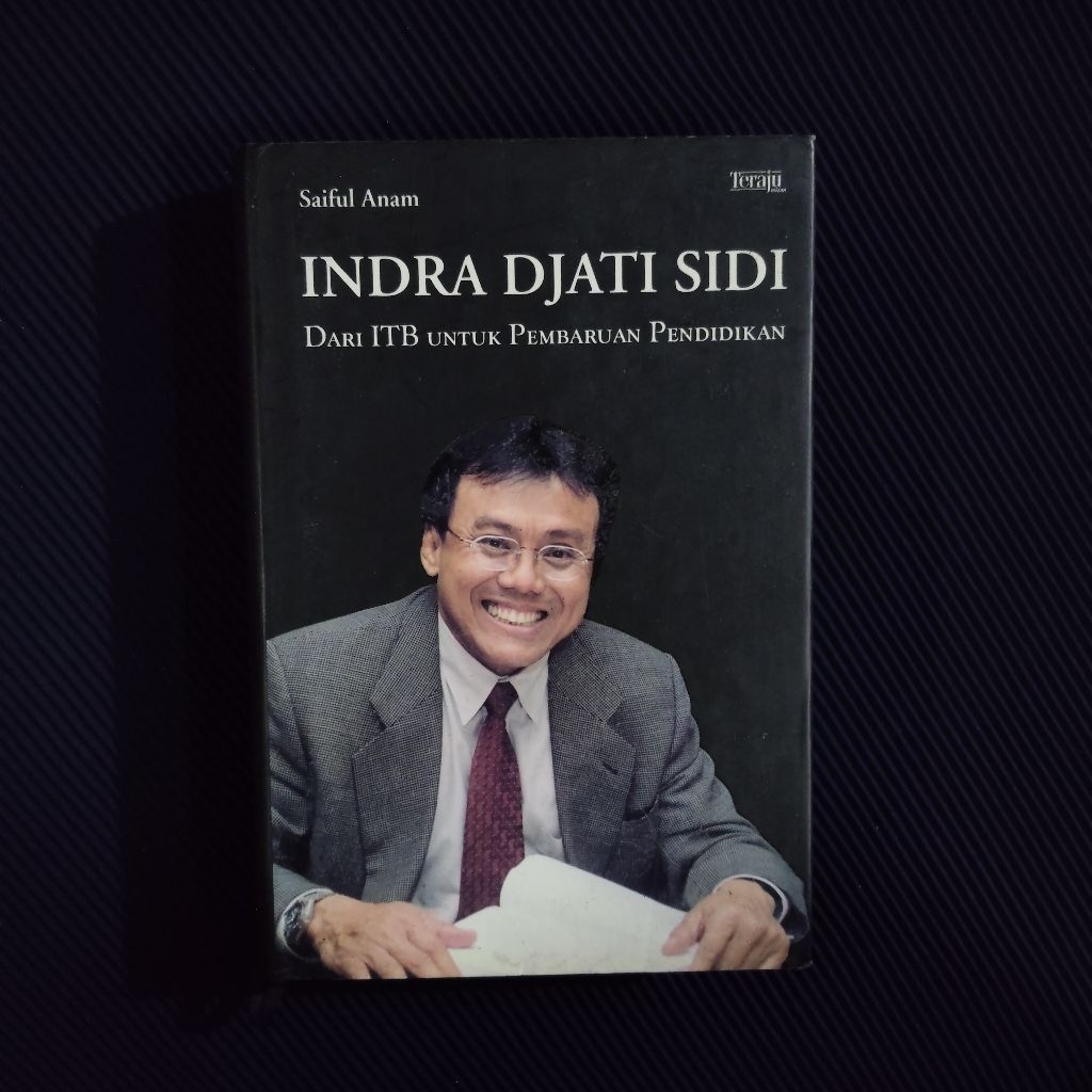 Buku Original • INDRA DJATI SIDI - DARI ITB UNTUK PEMBARUAN PENDIDIKAN