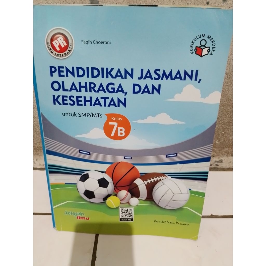 PR PENDIDIKAN JASMANI OLAHRAGA DAN KESEHATAN UNTUK SMP/MTS KELAS 7B KURIKULUM MERDEKA PENERBIT INTAN