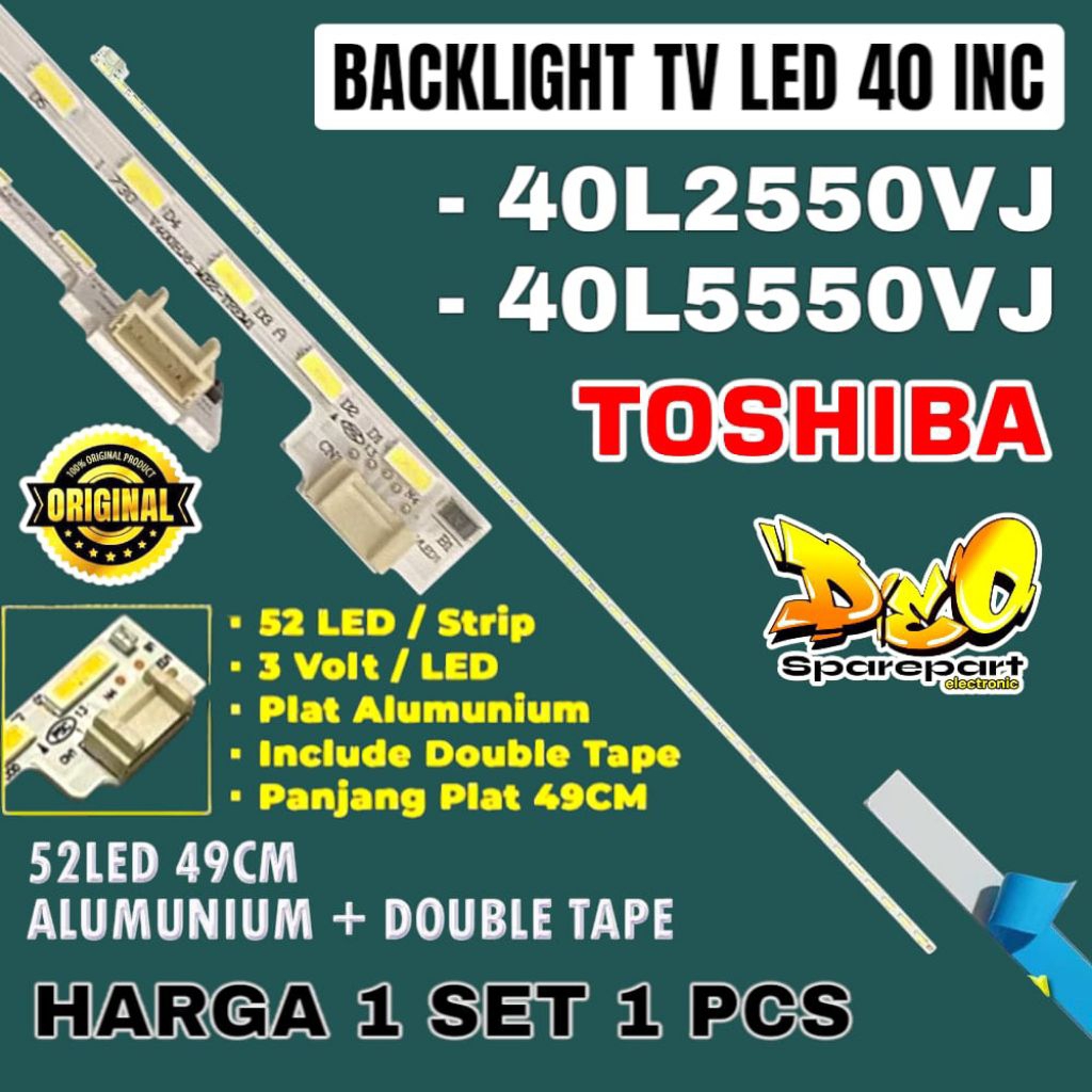 BACKLIGHT TV LED TOSHIBA 40 INC 40L2550VJ 40L5550VJ LAMPU LED BACKLIGHT TV SAMSUNG 40L2550 VJ 40L555
