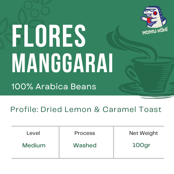 

NomuKohi-Flores Manggarai Specialty grade 1