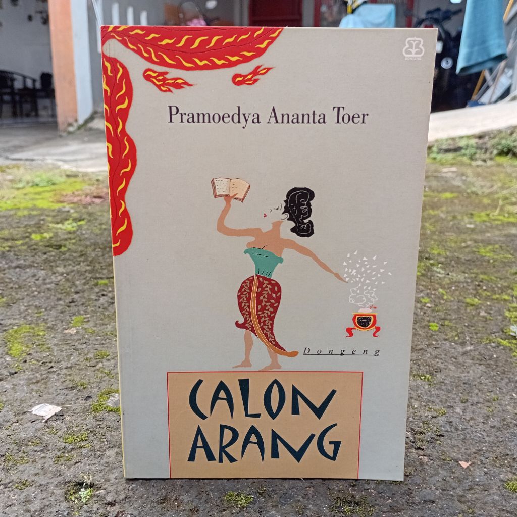Dongeng Calon Arang by Pramoedya Ananta Toer (1999) Cet. ke-1 Original Yayasan Bentang Budaya