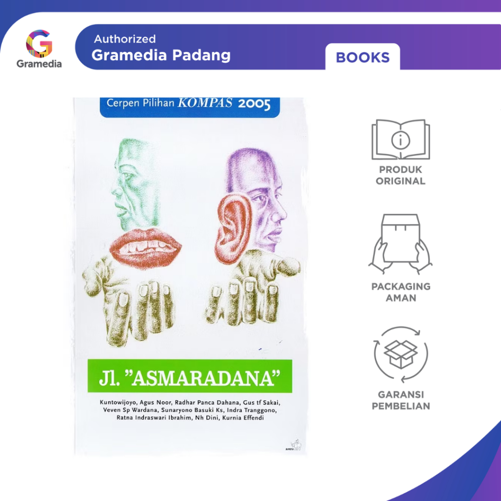 Gramedia Padang - Cerpen Kompas 2005 : Jl. Asmaradana