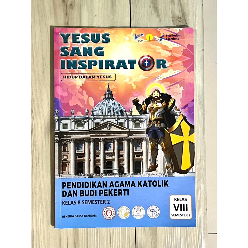 Buku Yesus Sang Inspirator Kelas 8 SMP Kurikulum Merdeka ELP Semester 2 Ori