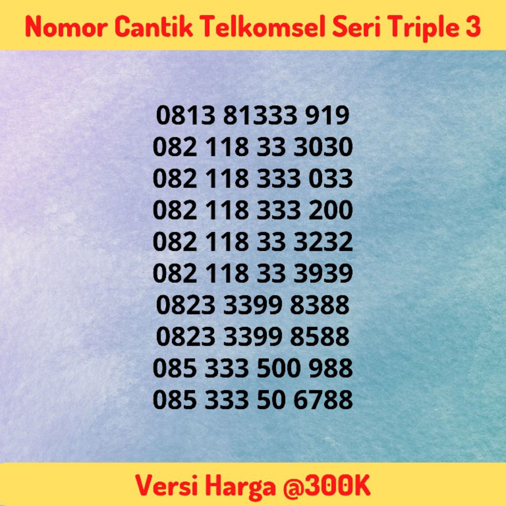 Nomor Cantik Telkomsel Seri Triple 3 / 333 Tengah Versi @300K