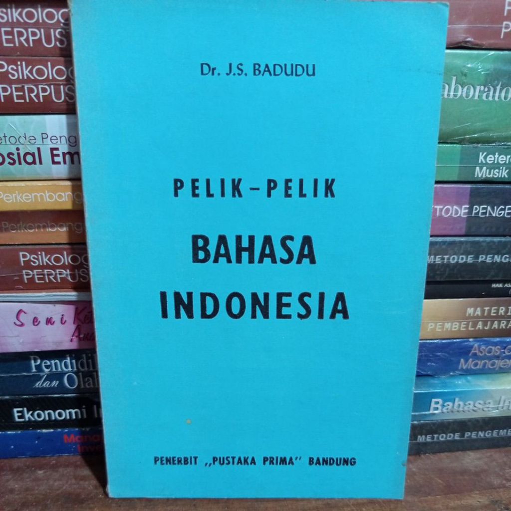 Pelik-pelik Bahasa Indonesia