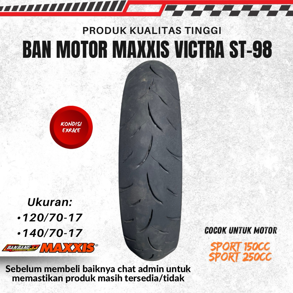 Ban Motor Sport Supermoto CBR,R15,R25,GSX Maxxis Victra ST 98 110/70-17//120/70-17//140/70-17