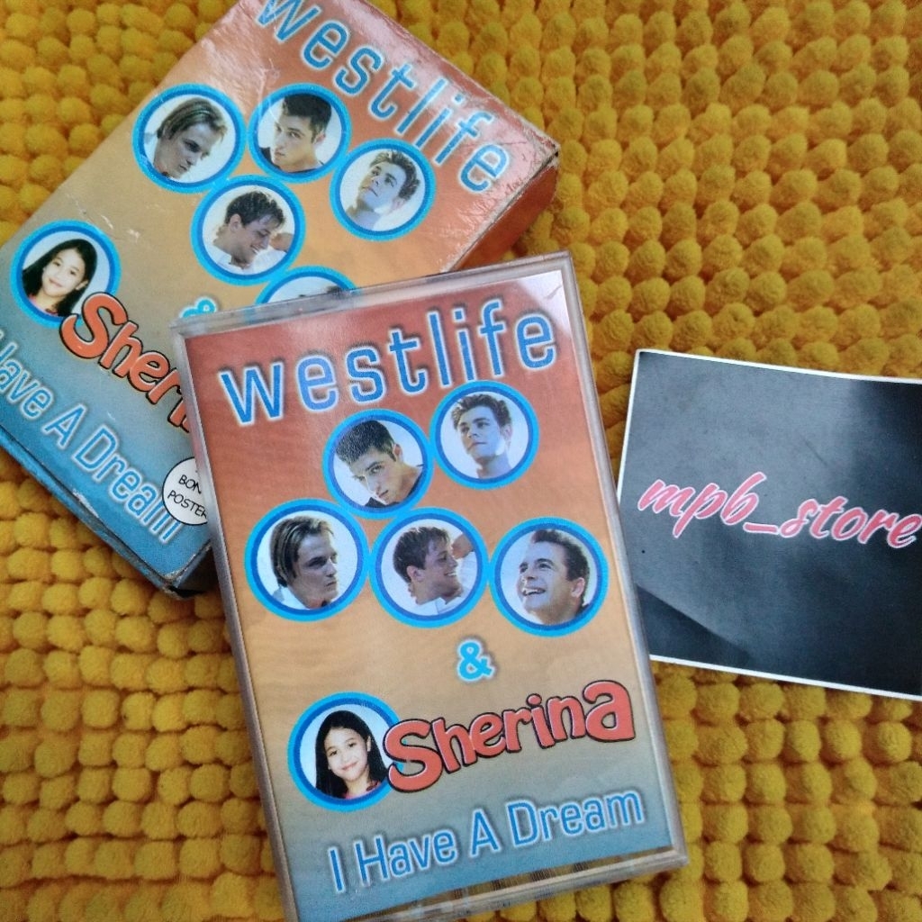 KASET PITA SHERINA & WESTLIFE  - I HAVE A DREAM