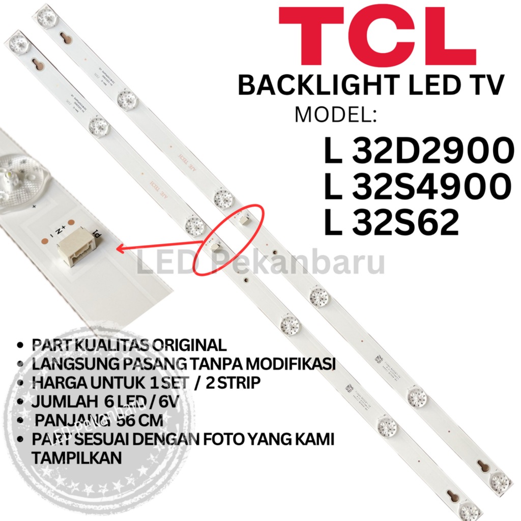 BACKLIGHT LED TV TCL 32 INC L32S4900 L 32S4900 LAMPU BL 6K 6V