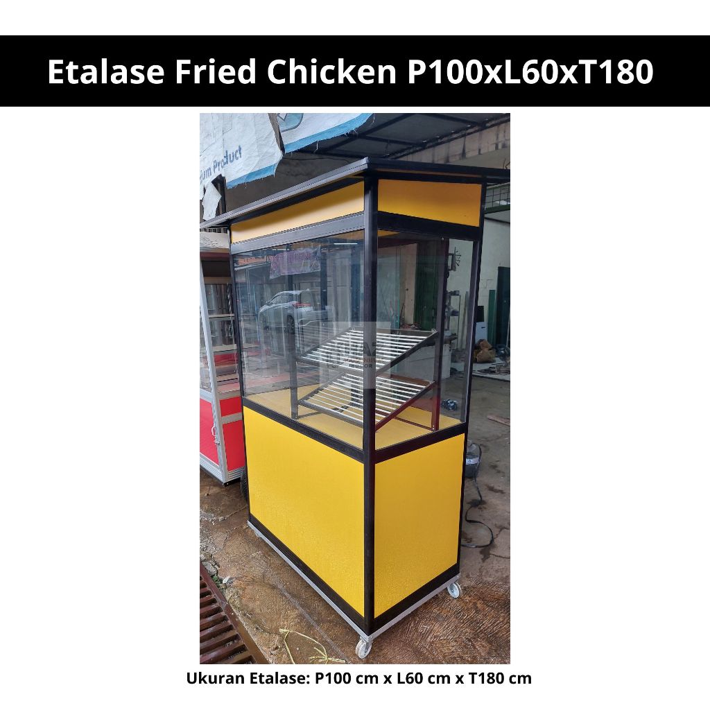 Gerobak Fried Chicken Aluminium P100xL60xT180 cm | Etalase Ayam Goreng Jualan Outdoor Standar