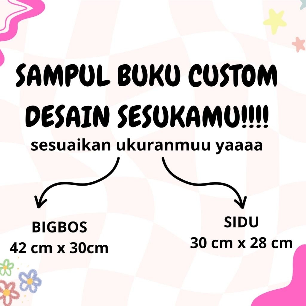 

[MURAH] SAMPUL BUKU CUSTOM DESAIN SENDIRI-SAMPUL BUKU AESTETIC- SAMPUL BUKU SEKOLAH-SAMPUL BUKU SIDU/BIGBOS
