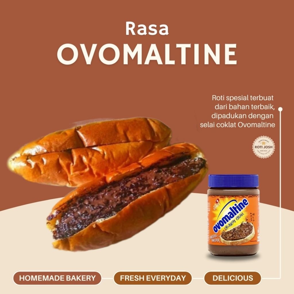 

Roti Ovomaltine - Roti Josh. (pesan sebelum jam 4 sore dikirim besok harinya)