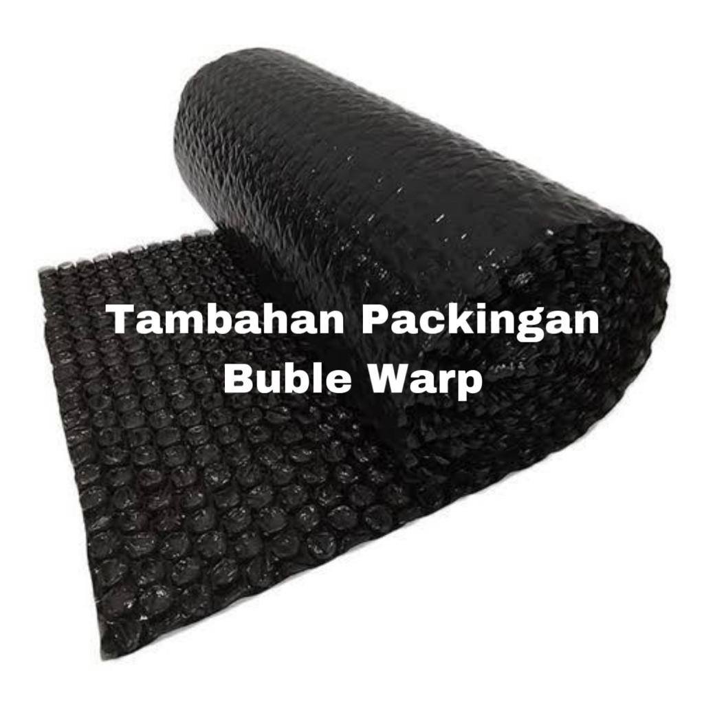 

Tambahan ekstra Bublewarp untuk protect pesanan saat dijalan