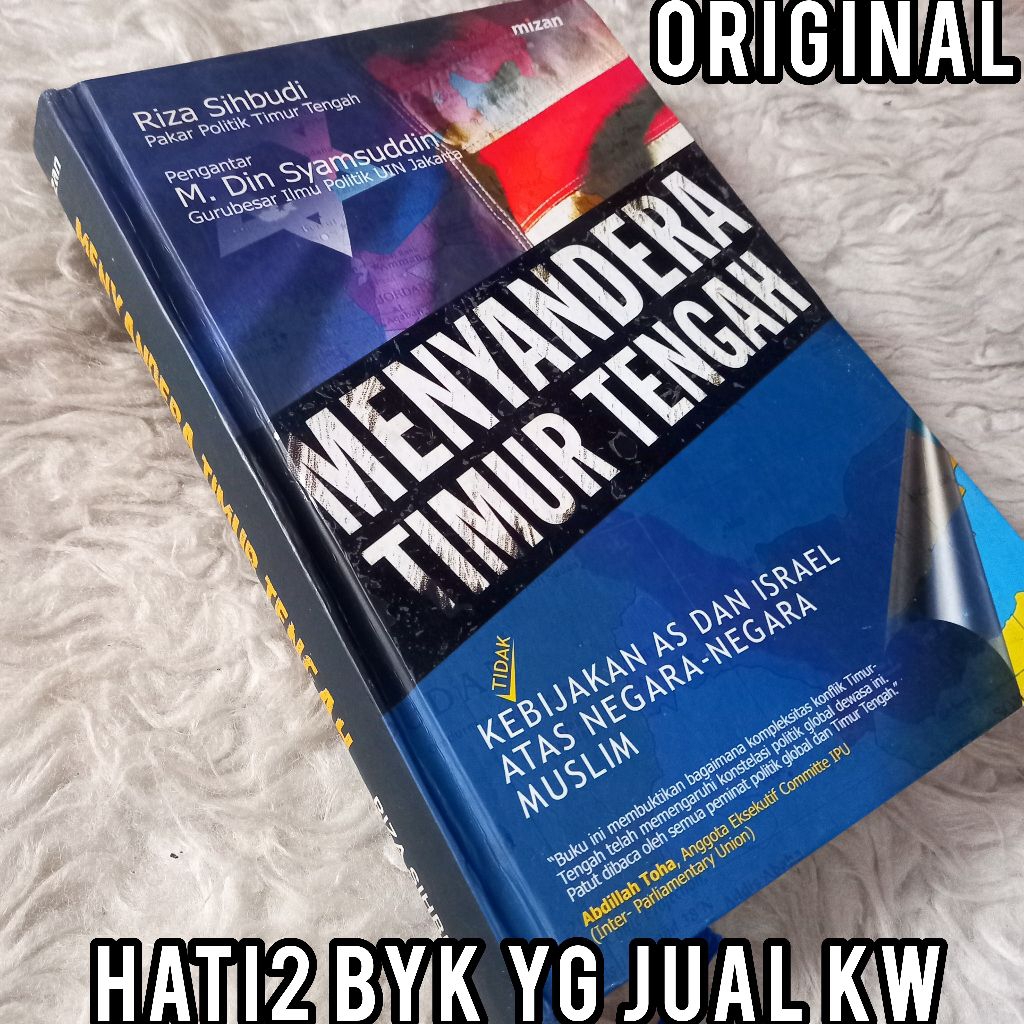 ORI MIZAN menyandera timur tengah riza sihbudi kebijakan as dan israel atas negara muslim