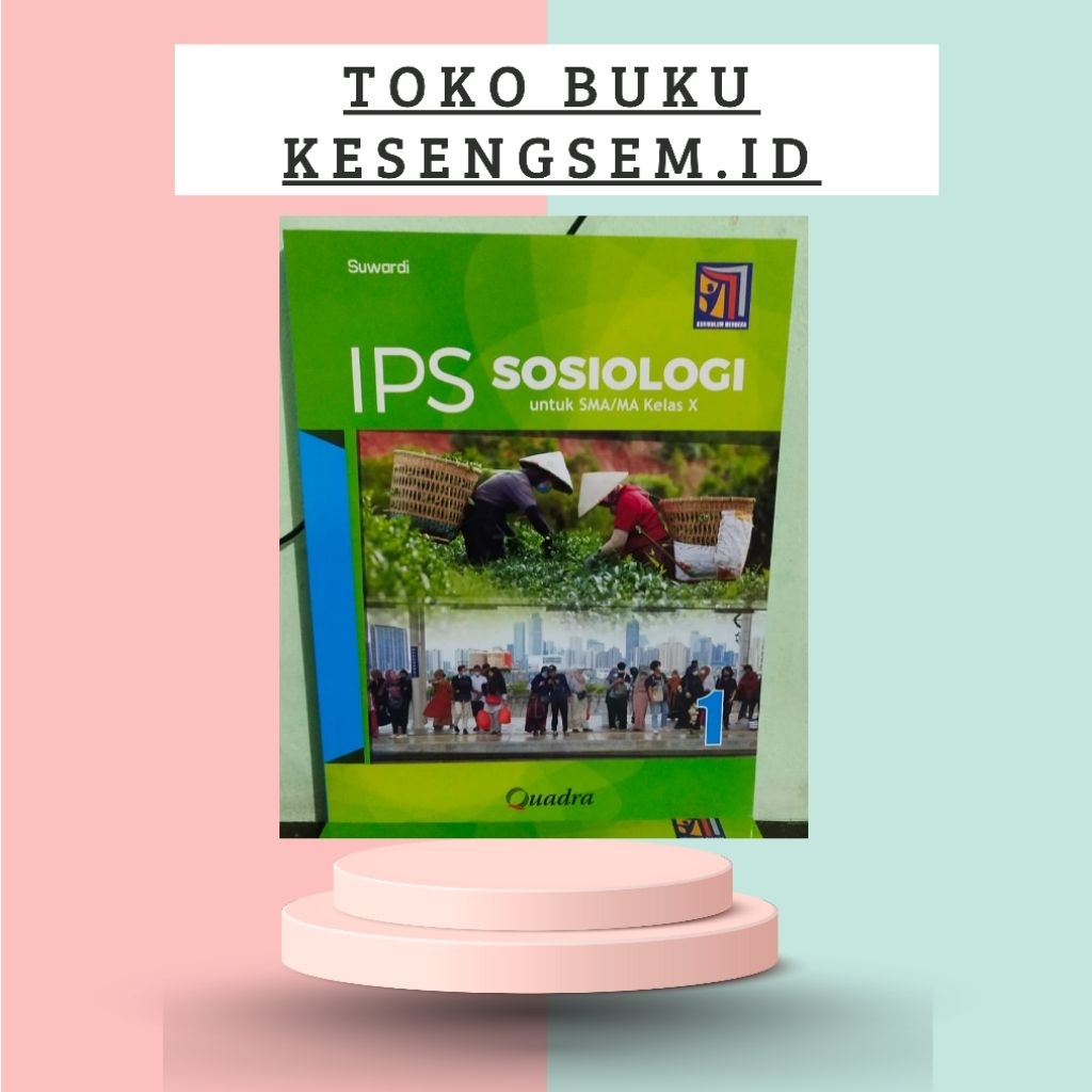 Buku IPS Sosiologi Kelas 10, 11, 12 SMA/MA Kurikulum Merdeka - Quadra