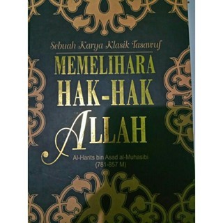 Sebuah Karya Klasik Tasawuf Memelihara Hak-Hak Allah terjemah dari kitab Ar Ri Aayah Li Huquuqillah 