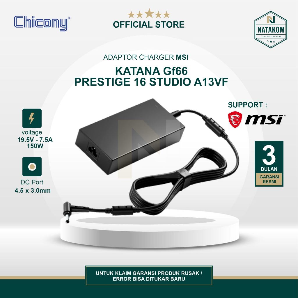 ADAPTOR CHARGER CHICONY FOR MSI KATANA GF66 PRESTIGE 16 STUDIO A13VF 7.5A 150W FREE KABEL POWER