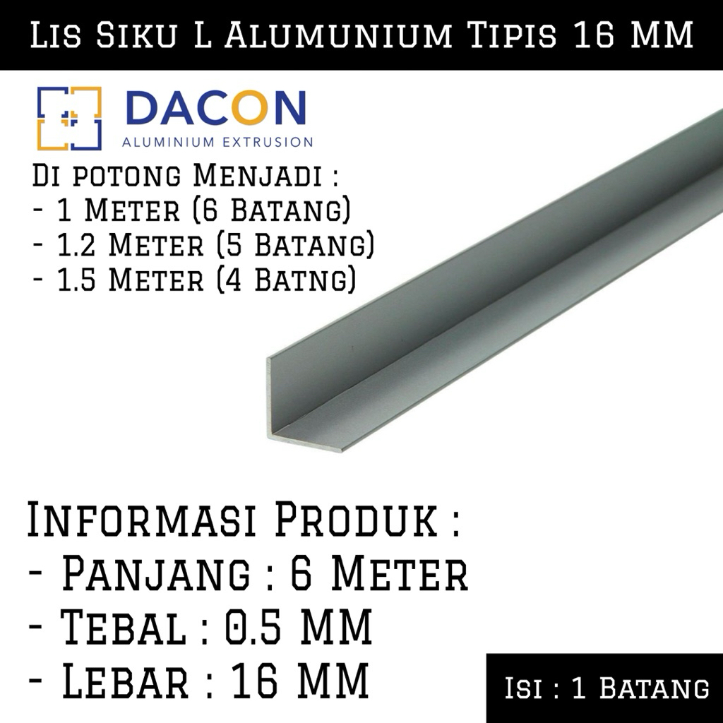 Lis Siku L Alumunium Tipis 16 MM Dacon | Lis Siku Alumunium