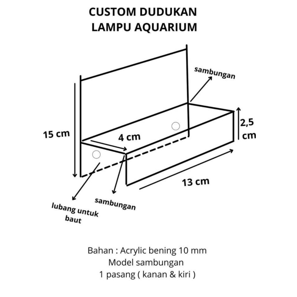 Custom Acrylic / Akrilik 10 mm Dudukan Lampu Aquarium
