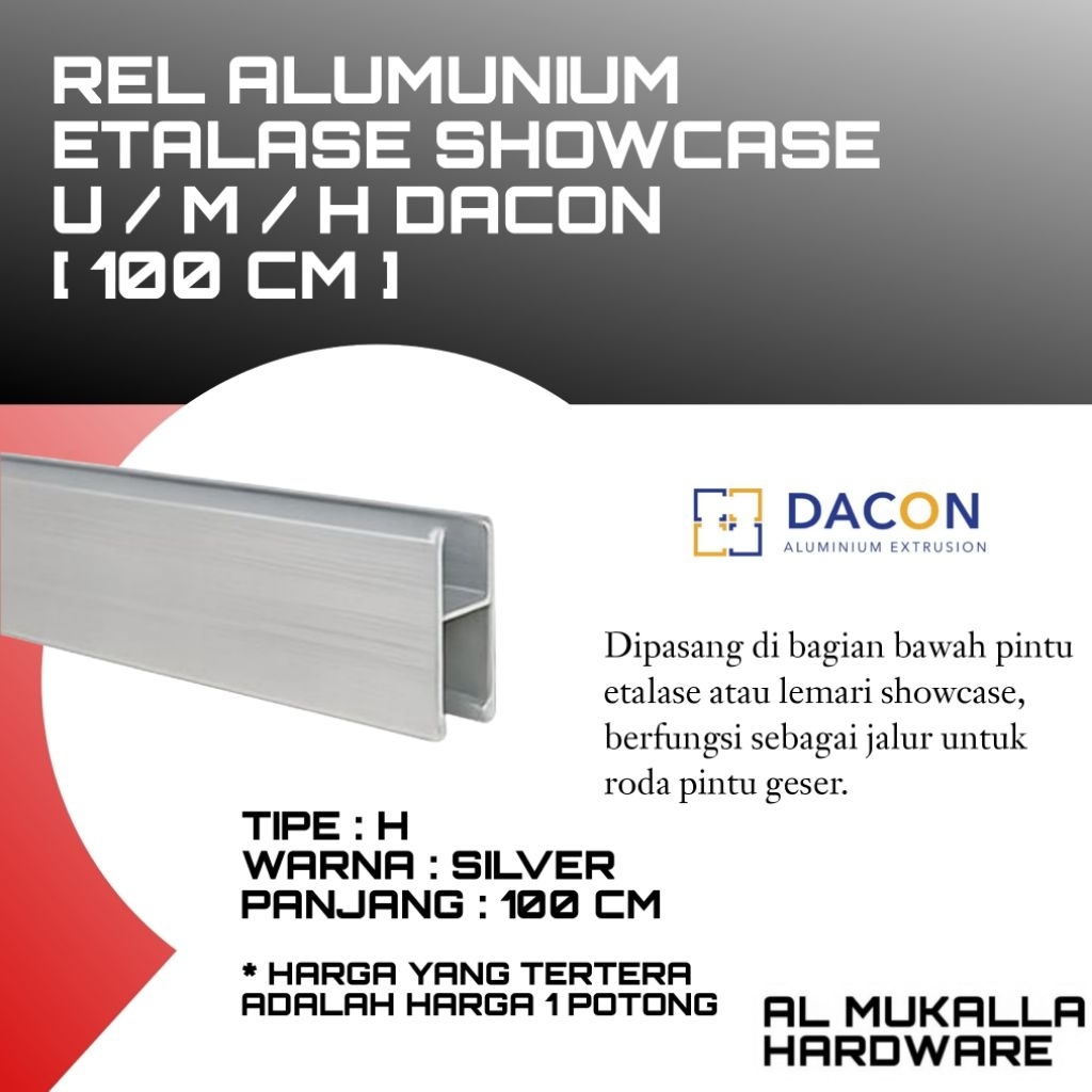 Rel Alumunium Etalase Showcase H Panjang 100 CM DACON Warna Silver | Rel Etalase Kaca Alumunium Berk