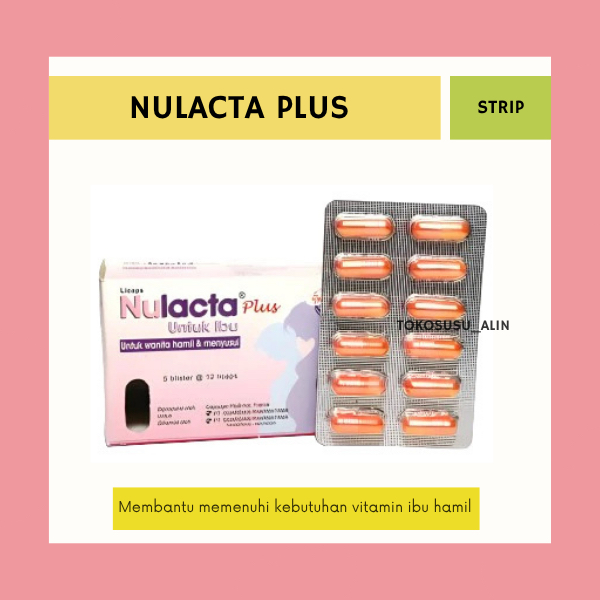 NULACTA PLUS STRIP 12 KAPSUL / SUPLEMEN IBU HAMIL & MENYUSUI