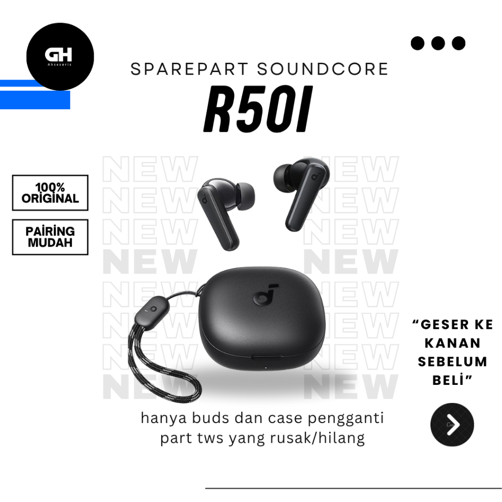 GH02 | Sparepart Soundcore r50i buds dan case terpisah | PART PENGGANTI | Buds Kiri aja | Buds Kanan