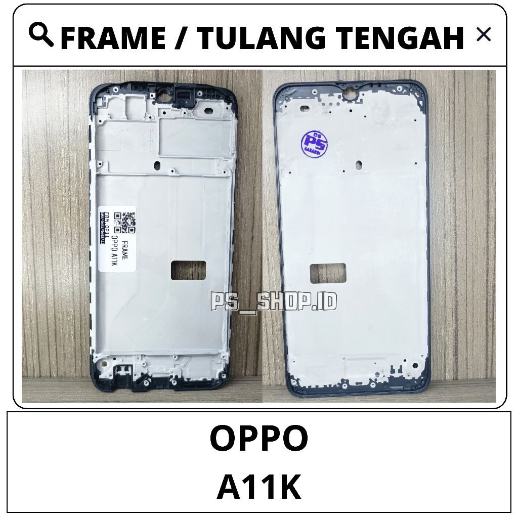FRAME LCD / TULANG TENGAH LCD / DUDUKAN LCD / TATAKAN LCD OPPO A11K