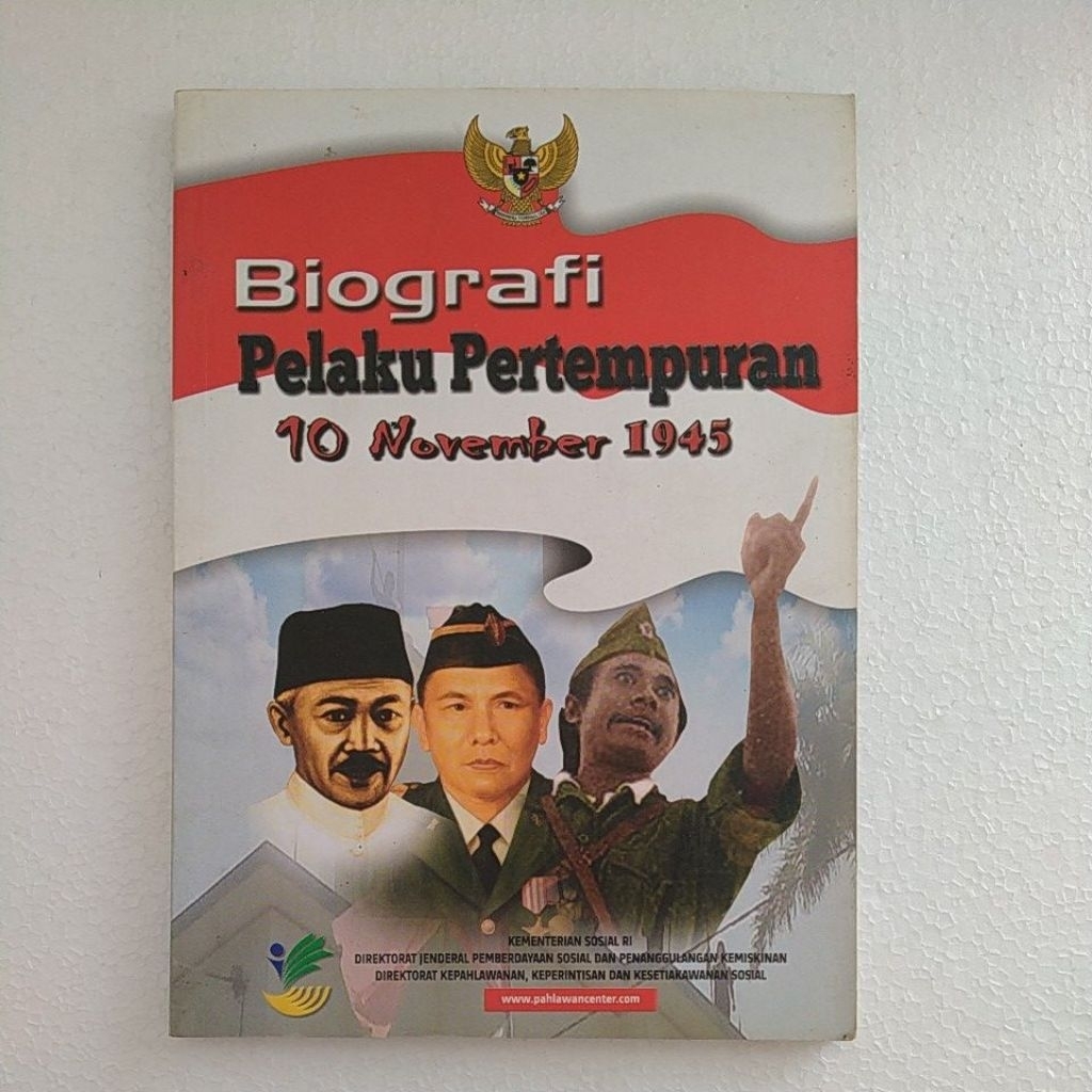 Buku Original BIOGRAFI PELAKU PERTEMPURAN 10 NOVEMBER 1945