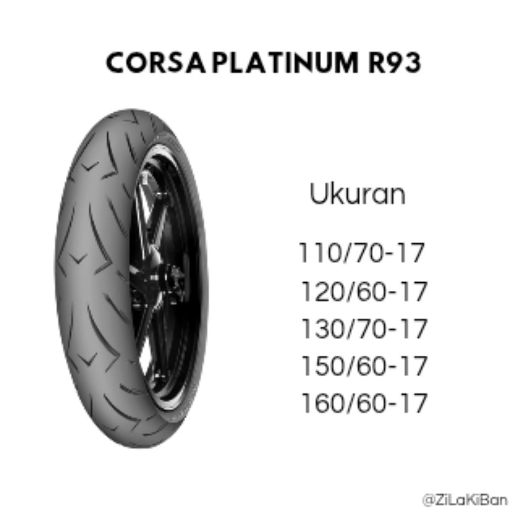 Ban Motor Corsa Platinum R93 Ring17 110/70-17  120/60-17  130/70-17  150/60-17  160/60-17