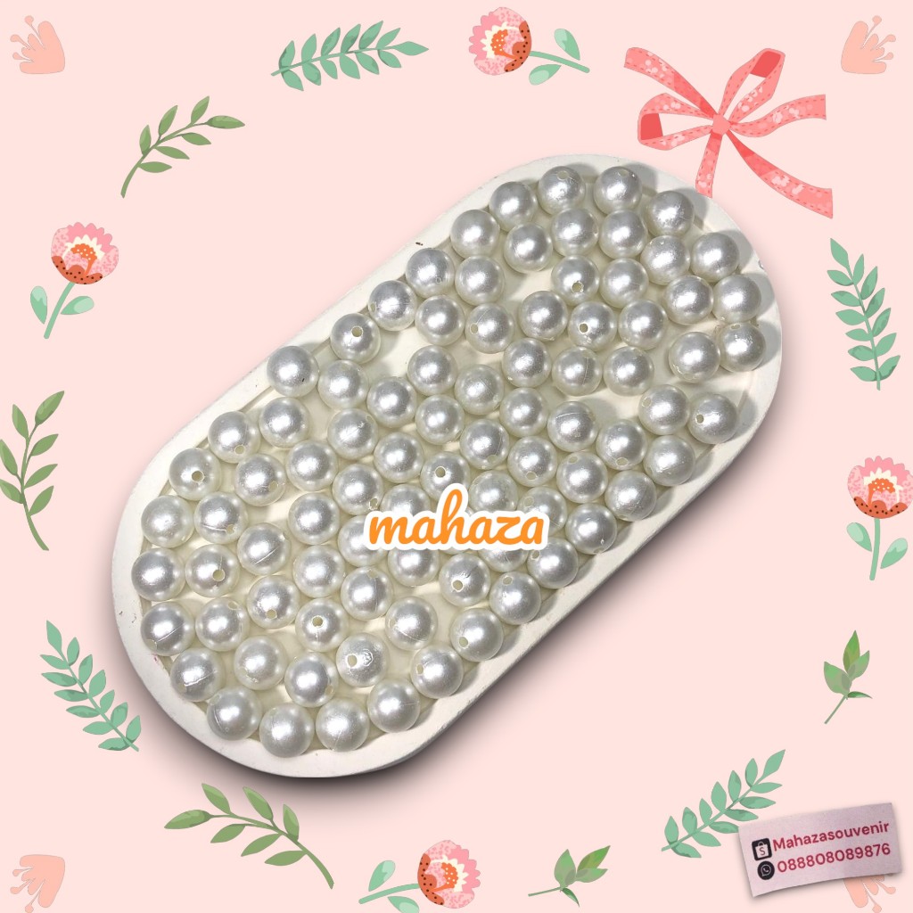 [Mutiara Sintetis Putih 10mm & 12mm] 10gr Beads / Manik Manik /  Manik Mote Mutiara Sintetis 10mm