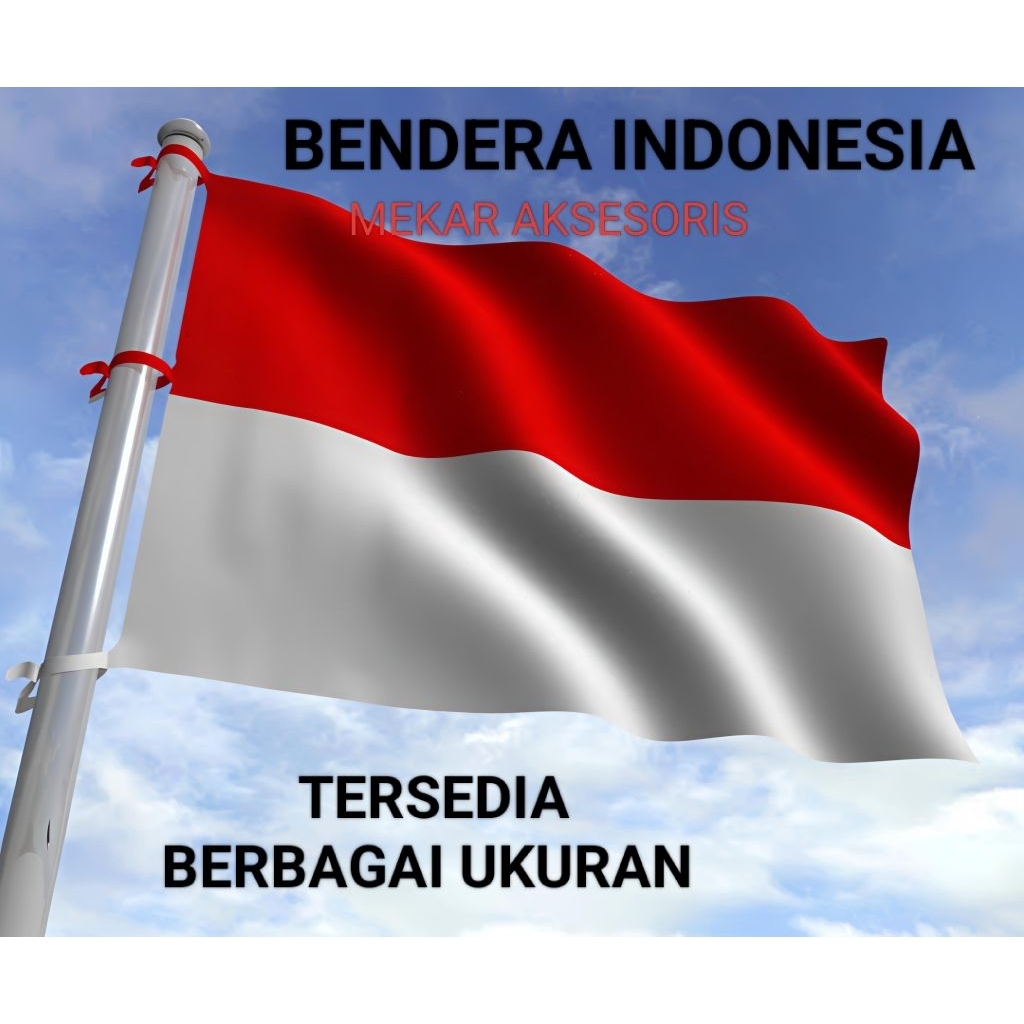 Bendera Merah Putih - Bendera merah putih bahan kain satin.