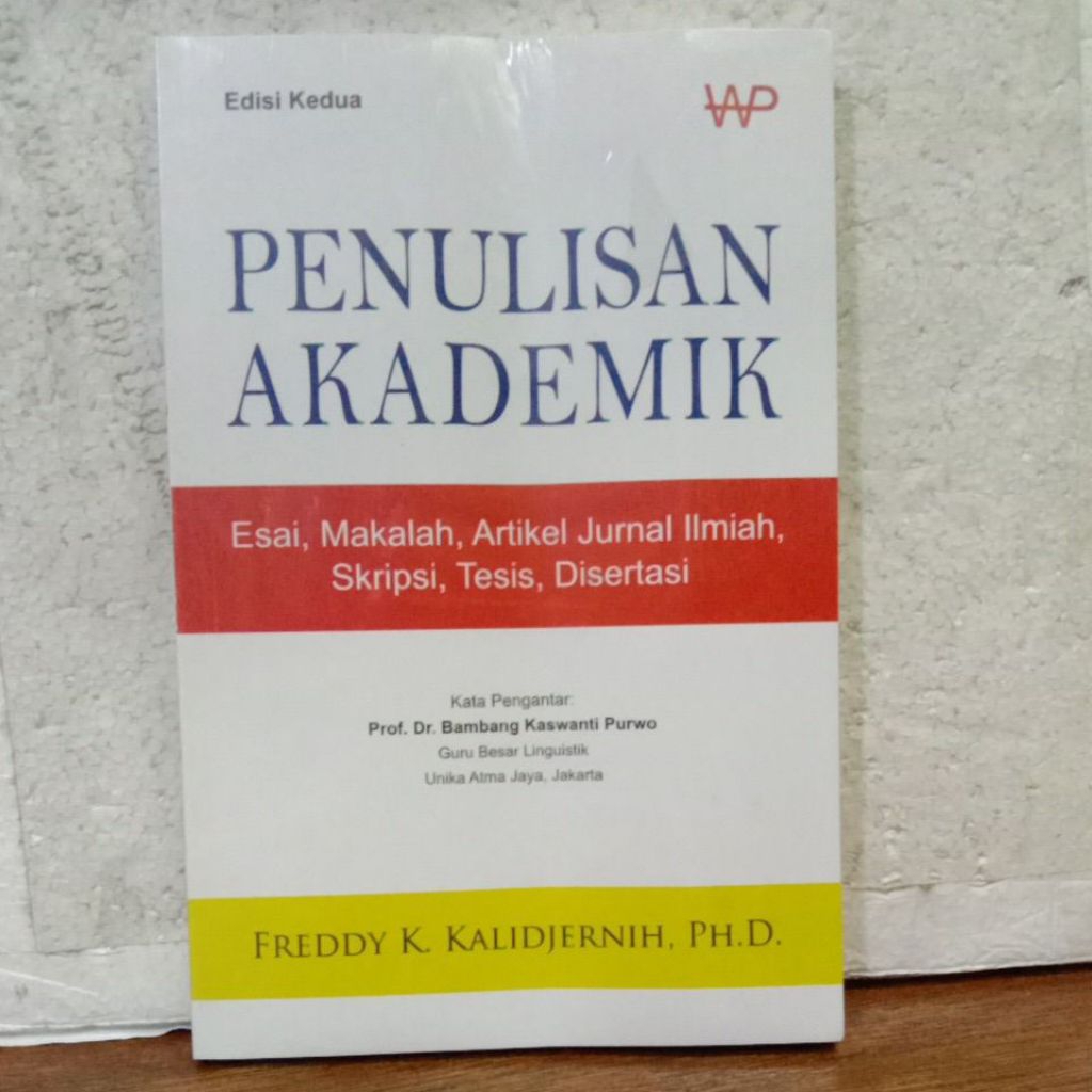 Buku PENULISAN AKADEMIK, Freddy Kirana Kalidjernih, PH.D.