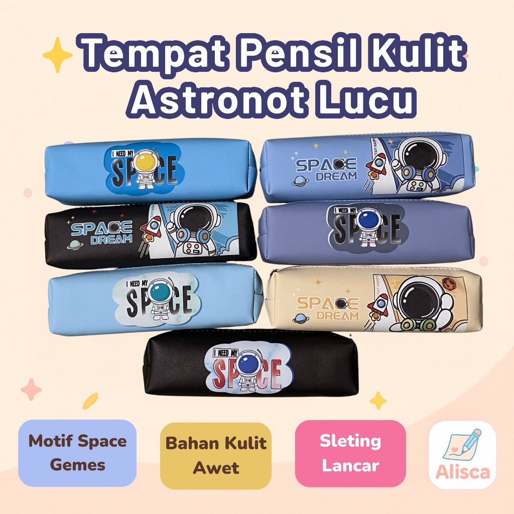 

Tempat Pensil Astronot Lucu Anak - Space Dream & I Need My Space | Pencil Case Kulit T-9 & XW-4