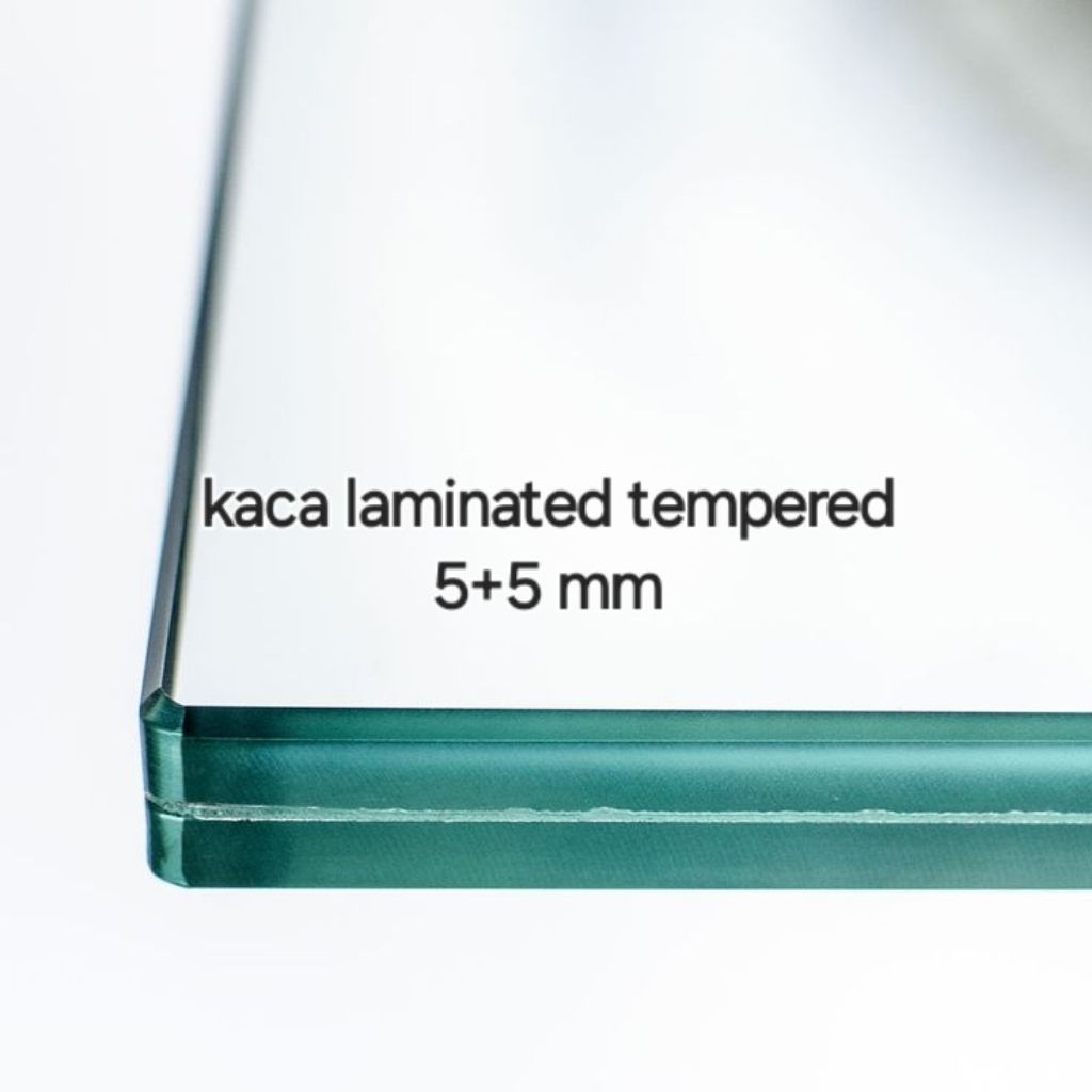 

kaca laminated tempered 5+5 mm