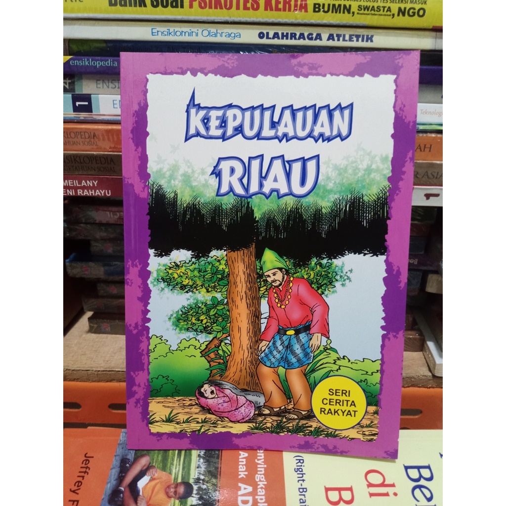 BUKU SERI CERITA RAKYAT KEPULAUAN RIAU