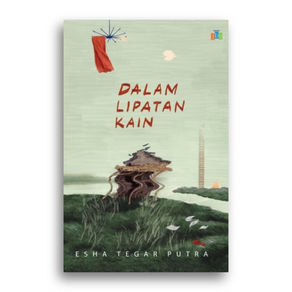 Buku Dalam Lipatan Kain Esha Tegar Putra