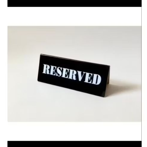 

papan/ tanda reserved / akrilik reserved / papan meja reserven custom nama ( waiting list)