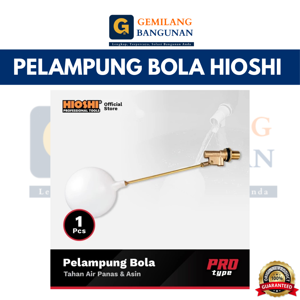 HIOSHI / Pelampung Air / Bola / Tandon /  Toren / Tangki / Bak / Kuningan / 1/2, 3/4 / Floating valv