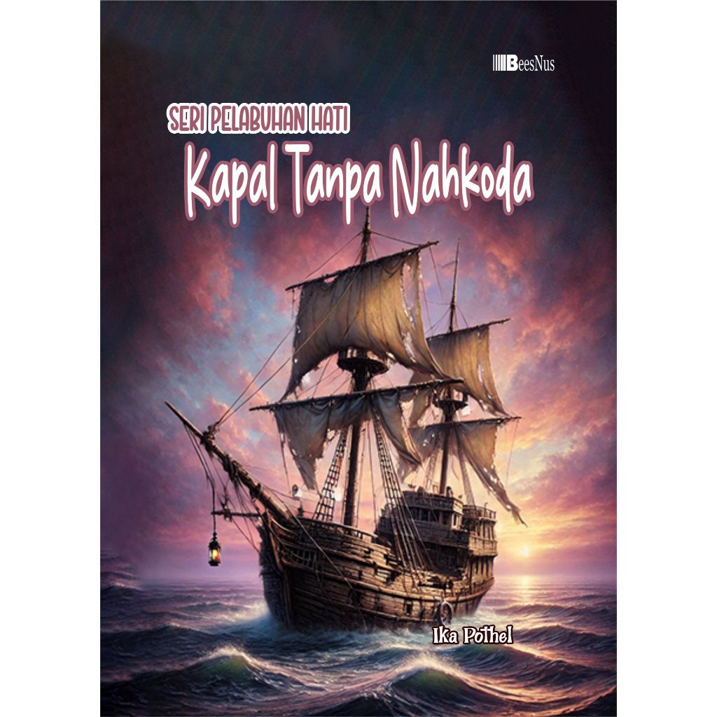 Buku SERI PELABUHAN HATI Kapal Tanpa Nahkoda