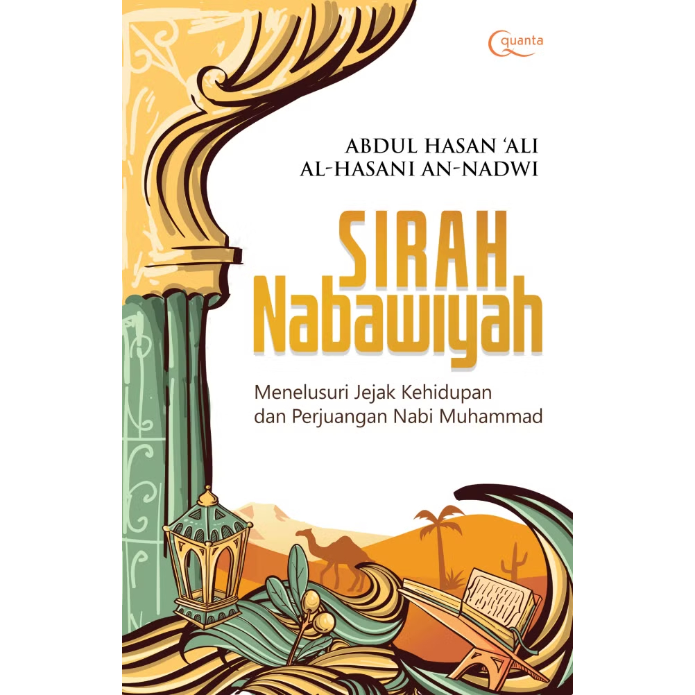 Gramedia Tunjungan : Sirah Nabawiyah: Menelusuri Jejak Kehidupan dan Perjuangan Nabi Muhammad saw.