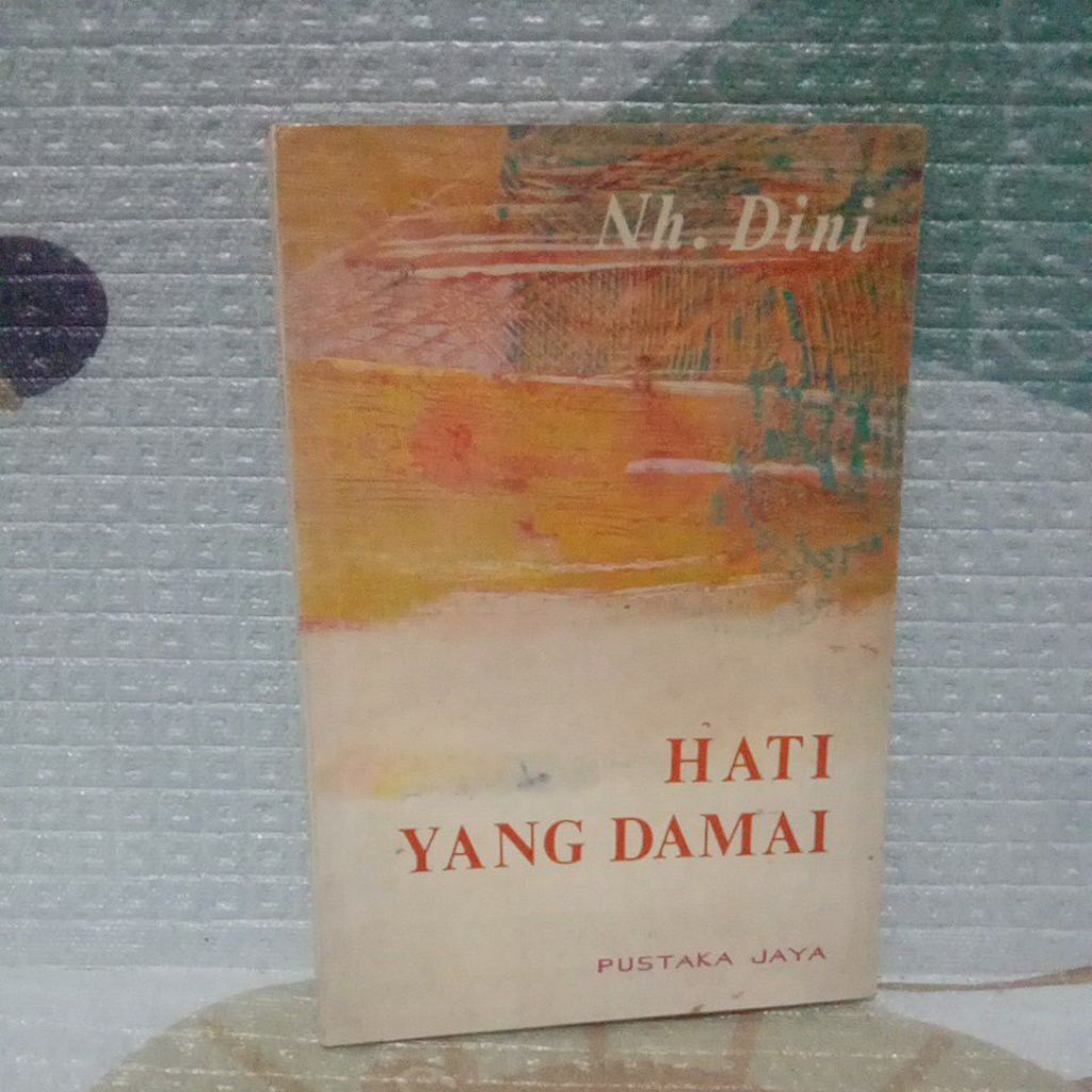 BUKU HATI YANG DAMAI-Nh.Dini-original
