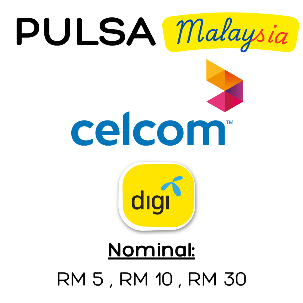 PROMO Topup Isi Ulang Top Up Pulsa Malaysia Hotlink Maxis Celcom Digi Xpax Umobile RM5 RM10 RM30 24J