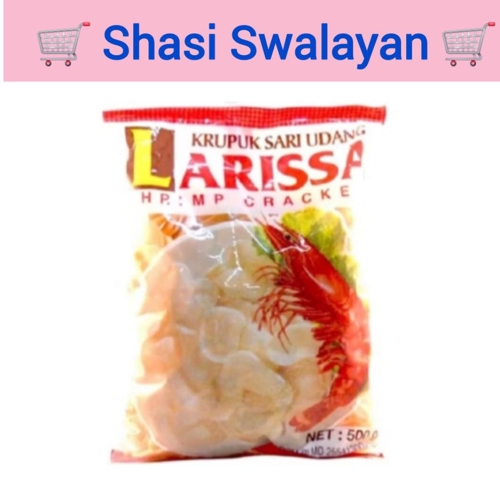 

LARISSA Kerupuk Udang 250gr / 500gr