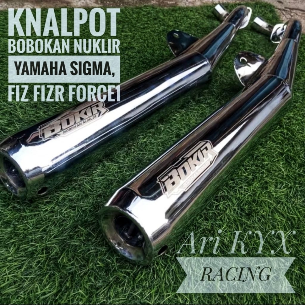 Knalpot Bobokan Nuklir Yamaha SIGMA, Fiz FizR Force1
